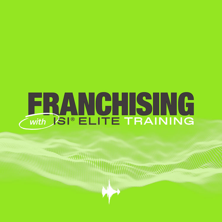 ISI® Elite Training Franchise Podcast