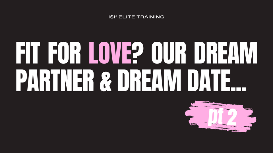 Fit for Love: ISI®’s Perfect Match & Perfect Date