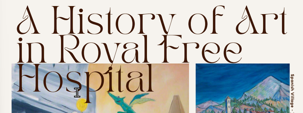 History of Art in the Royal Free Hospital