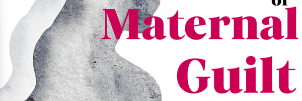 The exploitation of maternal guilt in consumerism and politics