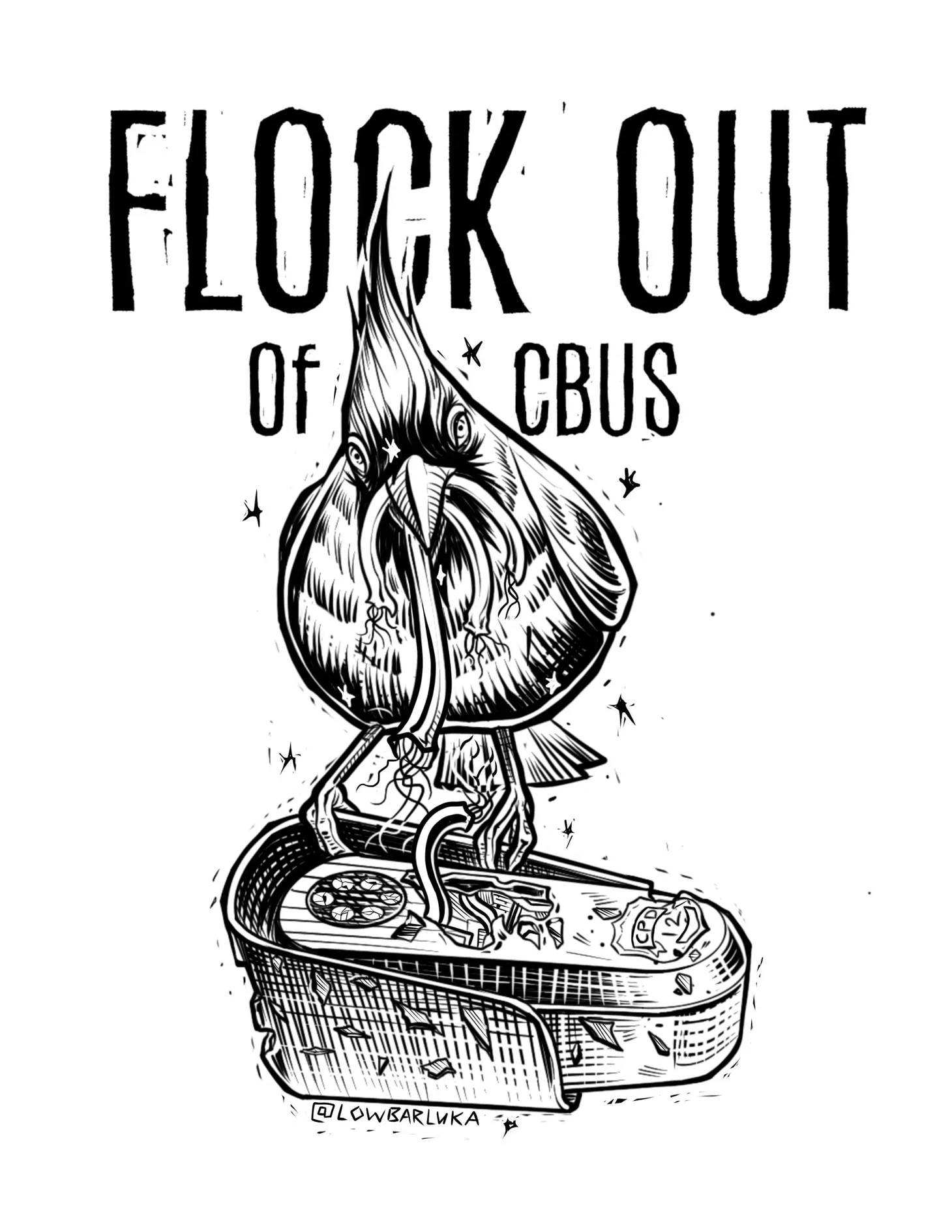 A white background with black woodcut printed cardinal perched on a stylized camera on its back. The cardinal rips wires out. Text says Flock out of cbus
