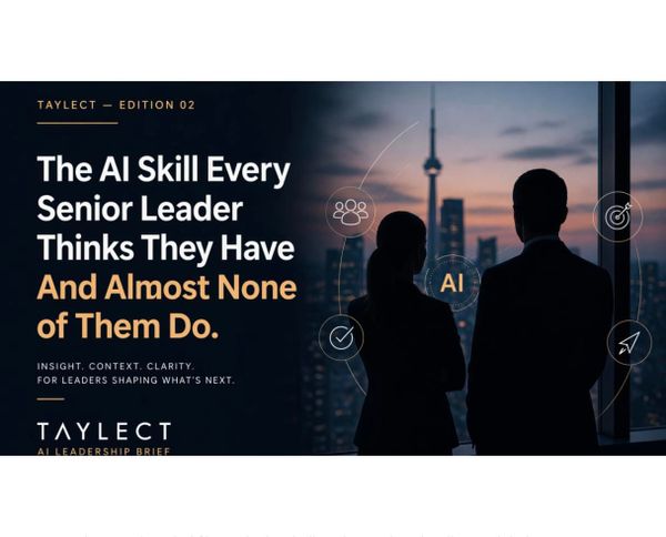 THE AI SKILL EVERY SENIOR LEADER THINKS THEY HAVE — AND ALMOST NONE OF THEM DO