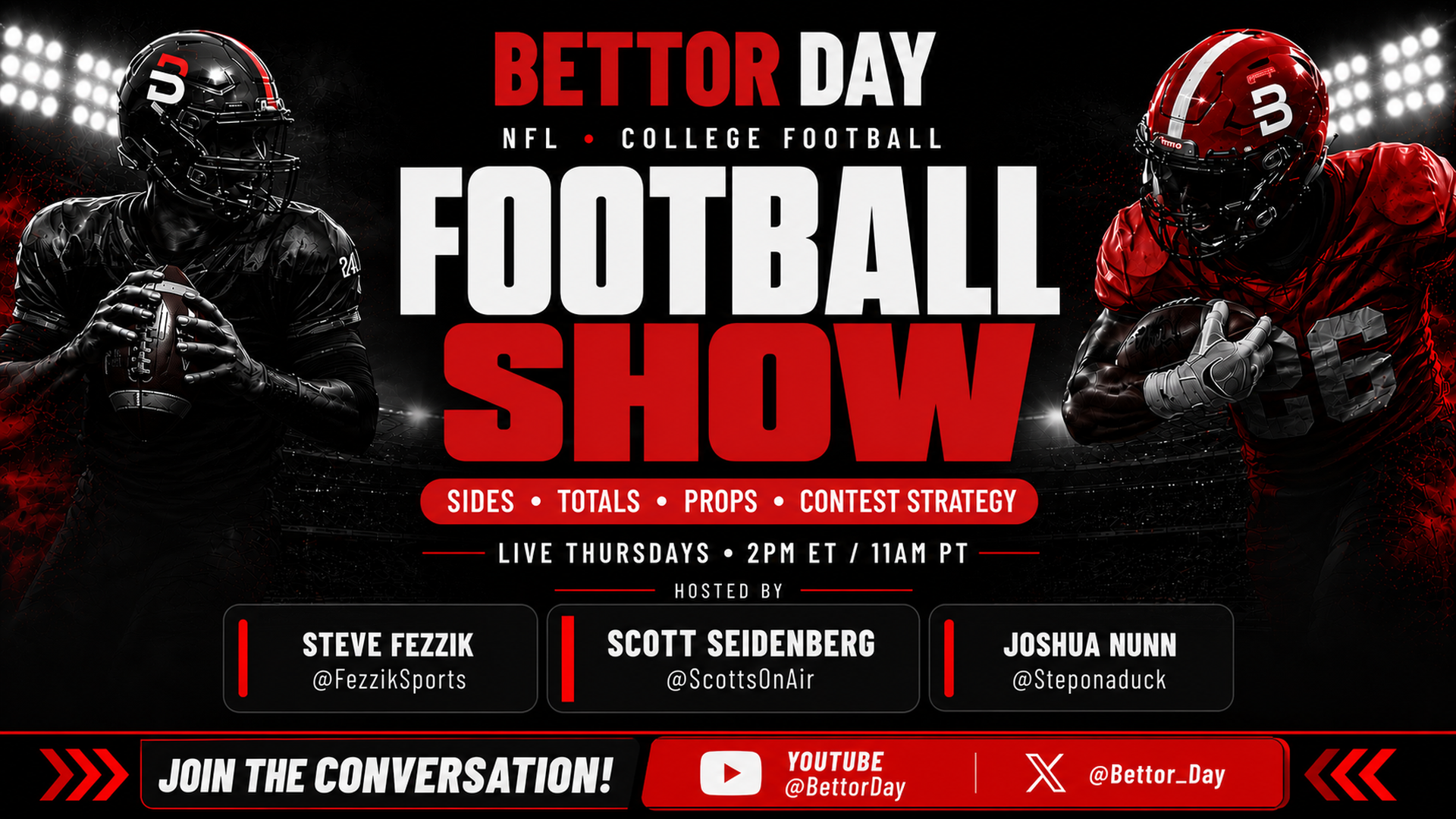 The Bettor Day Football Show — Live Thursdays 2PM ET / 11AM PT on YouTube and X