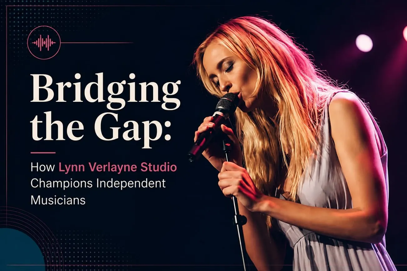 Lynn Verlayne Studio Redefines Artist Development for Independent Musicians with a Boutique, Full-Service Approach