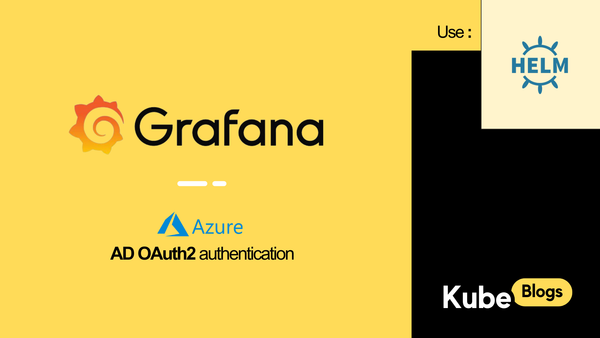 Configuring Azure AD OAuth2 authentication for Grafana dashboards