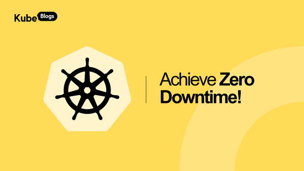 Kubernetes zero-downtime deployment strategies and rolling updates