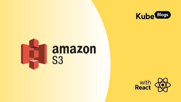Build a Simple S3 Storage Browser in React
