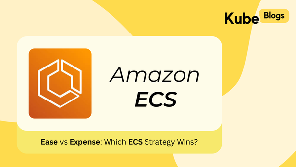 ECS Fargate vs ECS EC2 cost and operational overhead comparison