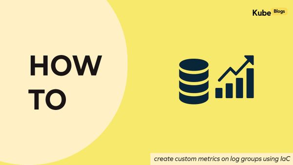 Creating custom CloudWatch metrics on log groups using Infrastructure as Code