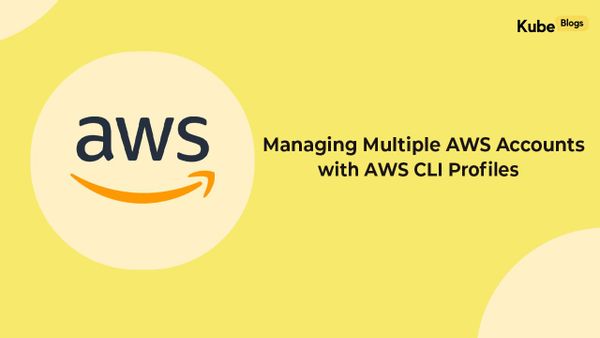Managing multiple AWS accounts using AWS CLI named profiles