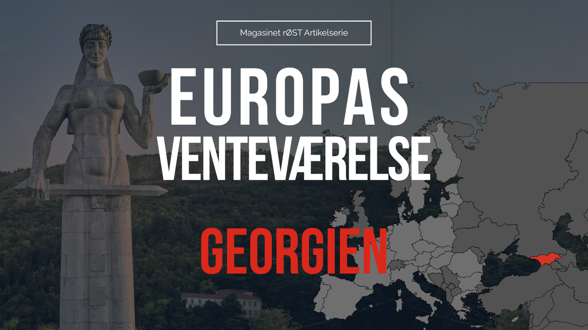 En illusion, at Georgien stadig befinder sig i EU's venteværelse