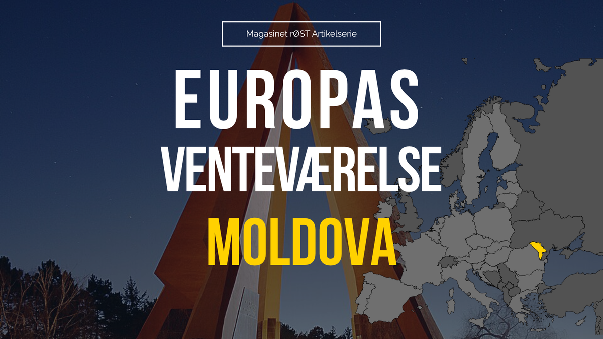 Europas venteværelse: Kan  Moldova fastholde tempoet?