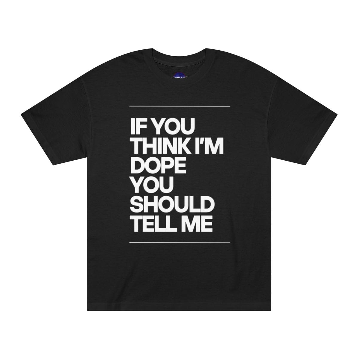 If You Think I'm Dope Dope Future T-Shirt