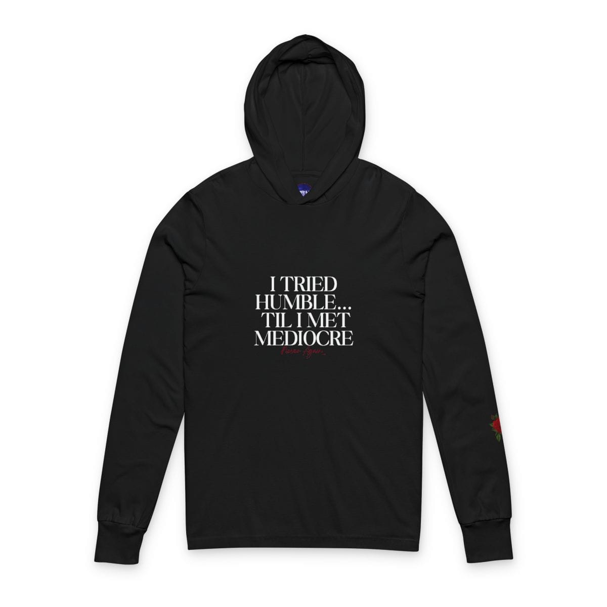 I Tried Humble Long Sleeve Fitness Hoodie