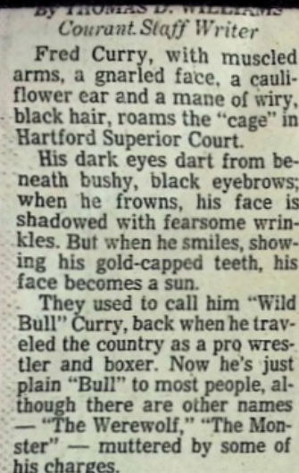 Hartford Courant printed column from January 30 1983 describing Fred Curry, his cauliflower ear, gold-capped teeth, and the names The Werewolf and The Monster muttered by his charges