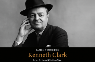 Book Review: Kenneth Clark: Life, Art, and Civilization, by James Stourton