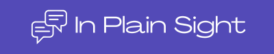 In Plain Sight
