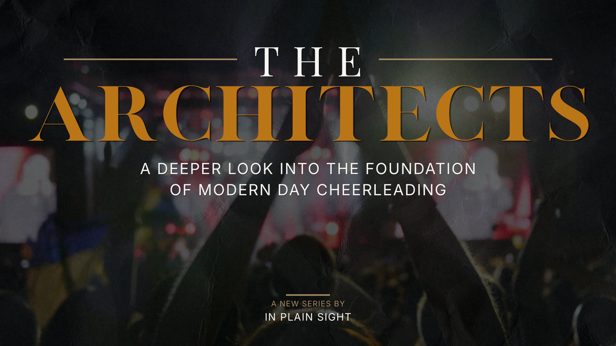 The Architects - A Deeper Look Into The Foundation Of Modern Day Cheerleading