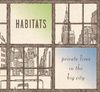 Constance Rosenblum to Talk About New Book, Habitats: Private Lives in the Big City