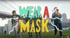 Wear a Mask PSA