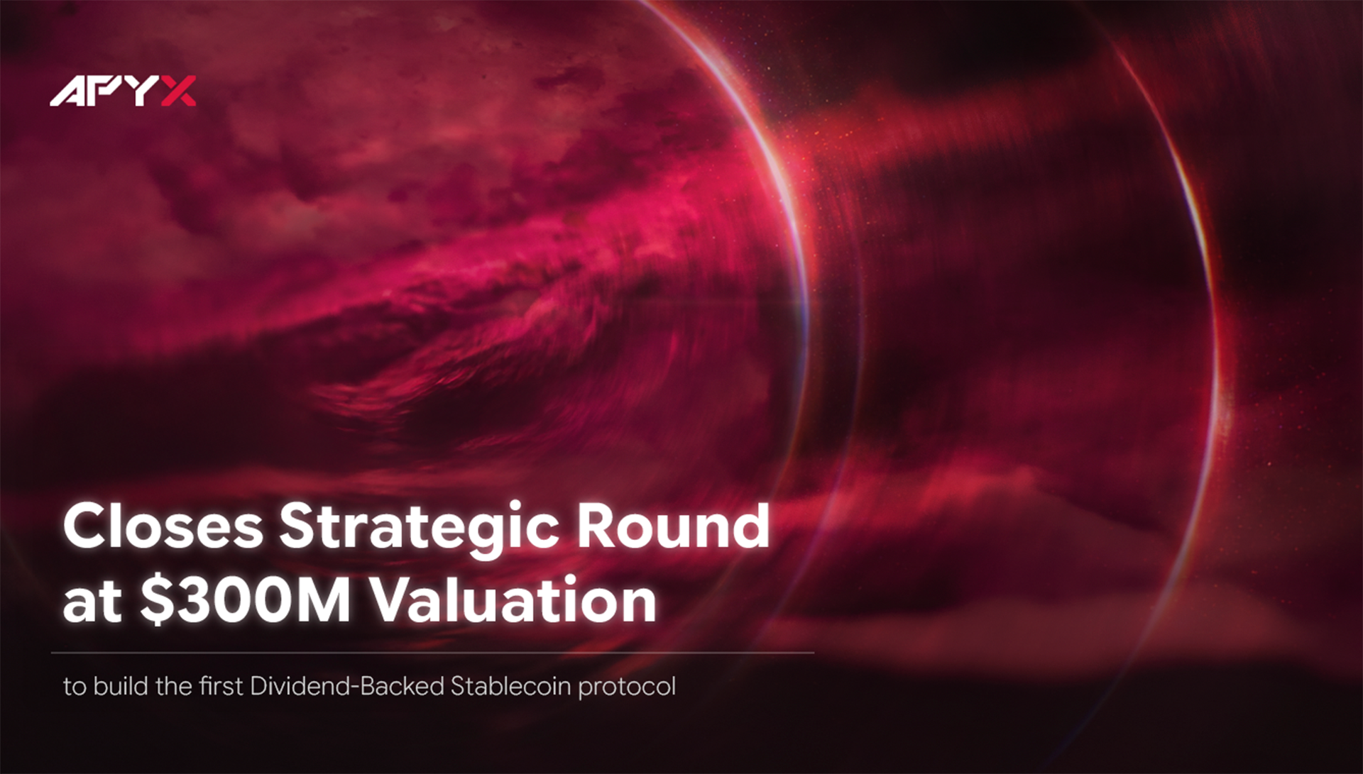 Apyx Closes a $300M Strategic Round, Targets February 2025 Launch