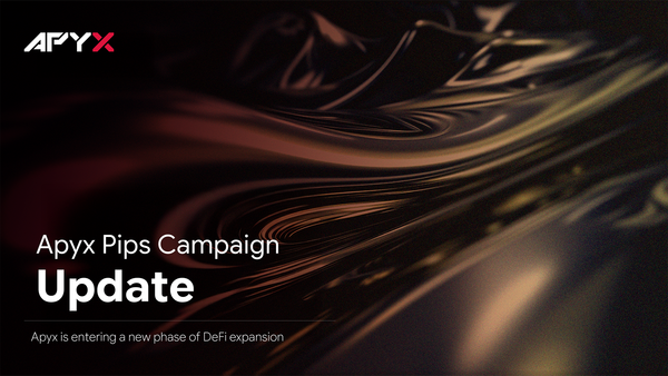 Apyx Pips Campaign Update