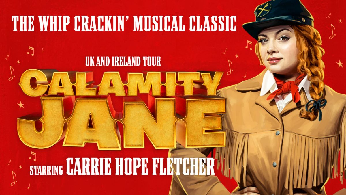 Calamity Jane UK Tour starring Carrie Hope Fletcher announces full cast as rehearsals get under way today