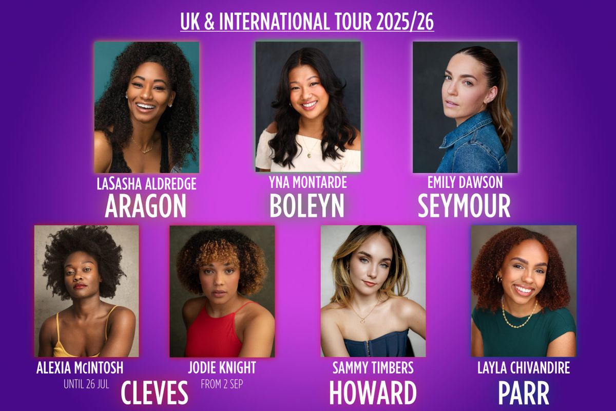 THE INTERNATIONAL SMASH HIT MUSICAL SIX ANNOUNCES NEW CAST FOR UK & INTERNATIONAL TOUR 2025/26