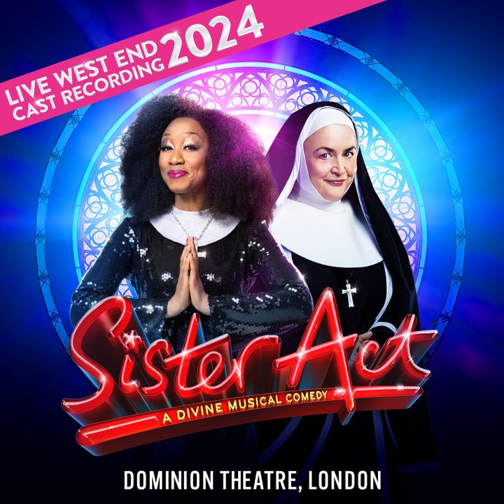 SISTER ACT Live West End Cast Recording Released