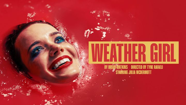 Francesca Moody Productions announce WEATHER GIRL will transfer to Soho Theatre from 5 March 2025