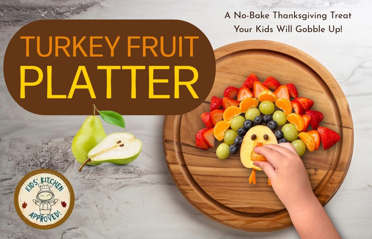 A kid-friendly recipe for a turkey fruit platter with a rainbow of fruits or vegetables.