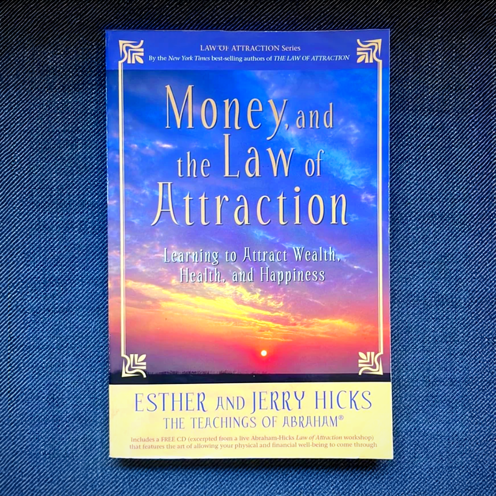 Money, and the Law of Attraction