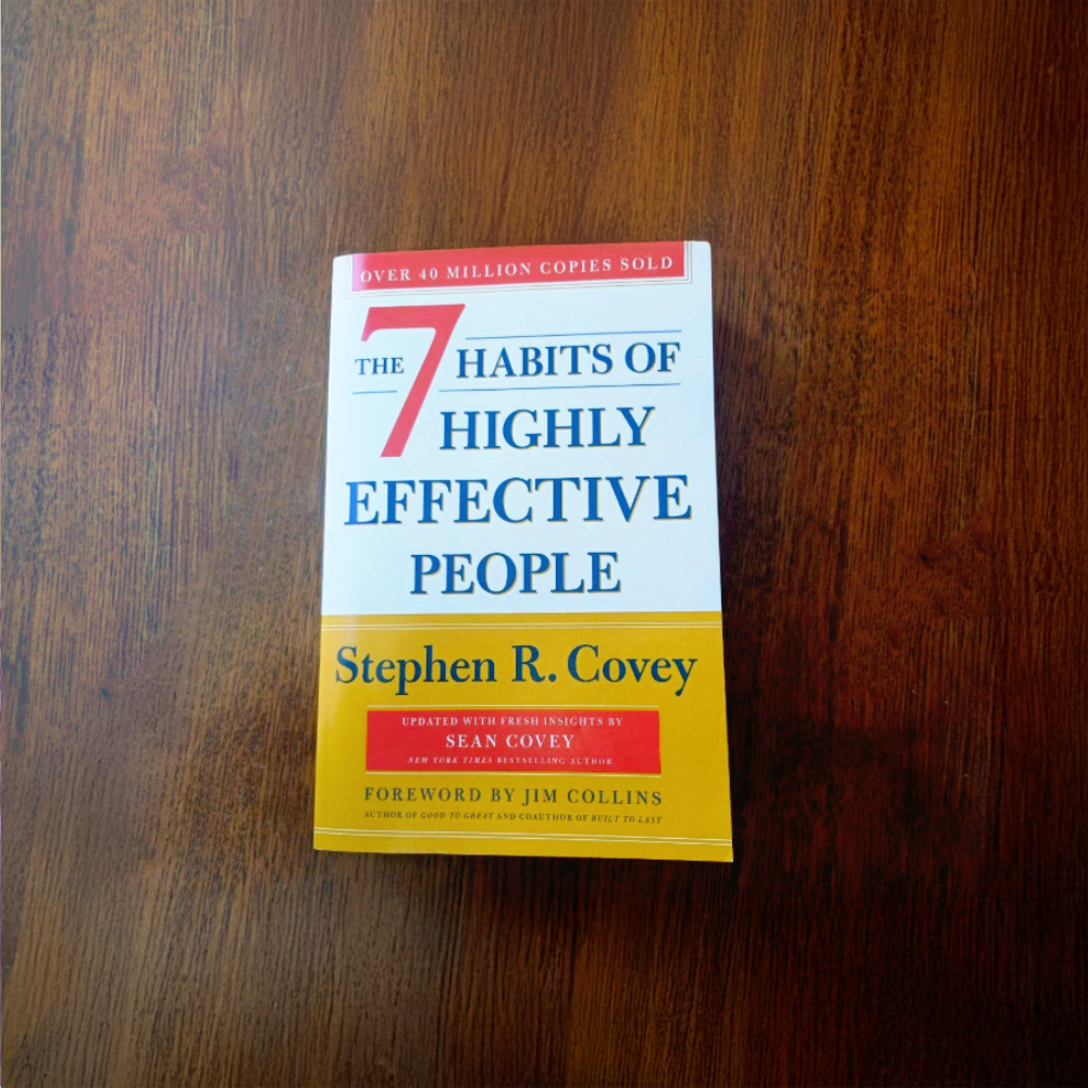 The 7 Habits of Highly Effective People
