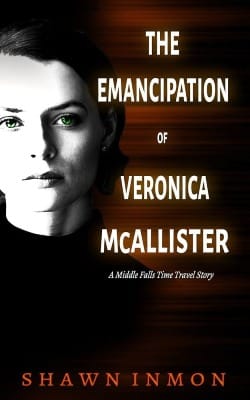The front cover of The Emancipation of Veronica McAllister by Shawn Inmon