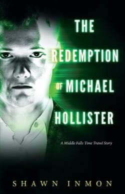 The front cover of The Redemption of Michael Hollister by Shawn Inmon