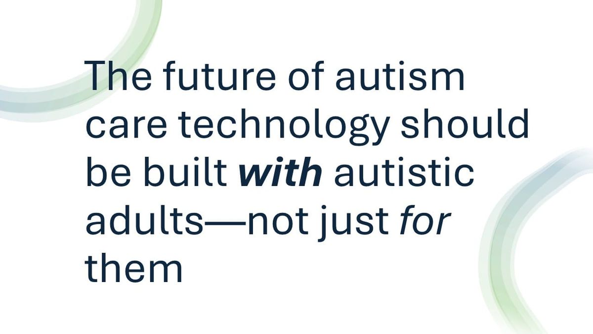 Building the Future of ABA Tech WITH the People We Serve