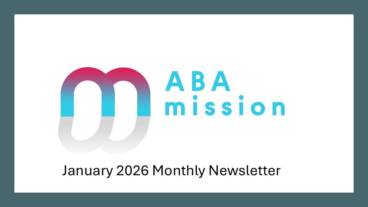 📬ABA Mission Viewpoint Monthly Update – January 2026