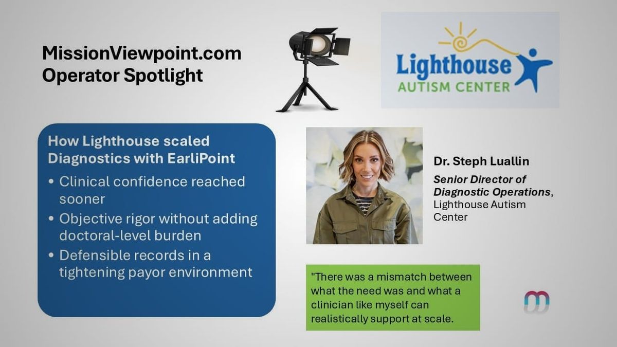 Operator Spotlight on Lighthouse Autism Center: Scaling Diagnostic Capacity Without Compromising Rigor