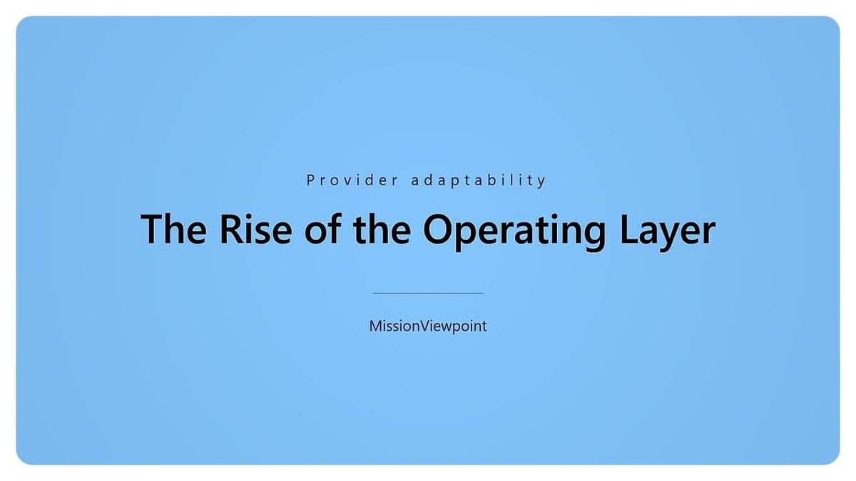 How Operating Layers Create Strategic Advantage & Adaptability
