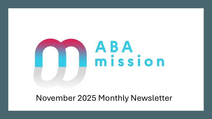 📬ABA Mission Viewpoint Monthly Update – November 2025