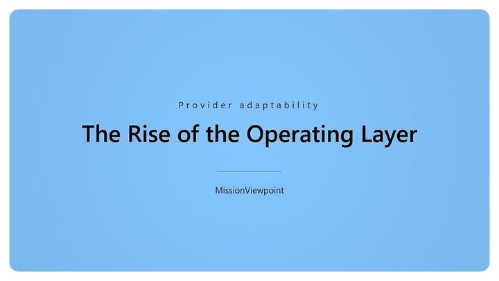 How Operating Layers Create Strategic Advantage & Adaptability