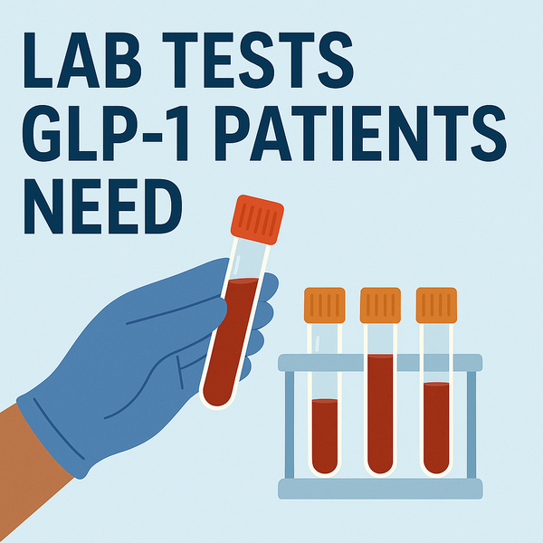 Essential Lab Tests for GLP-1 Weight Loss Medications: Your Complete Guide