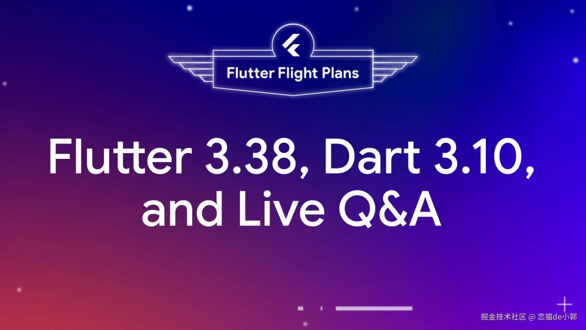 Flutter 3.38 Released — See What’s New from the November 13 FlutterFlightPlans Live Event