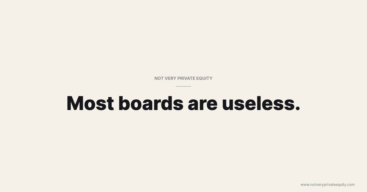 Most boards are useless.