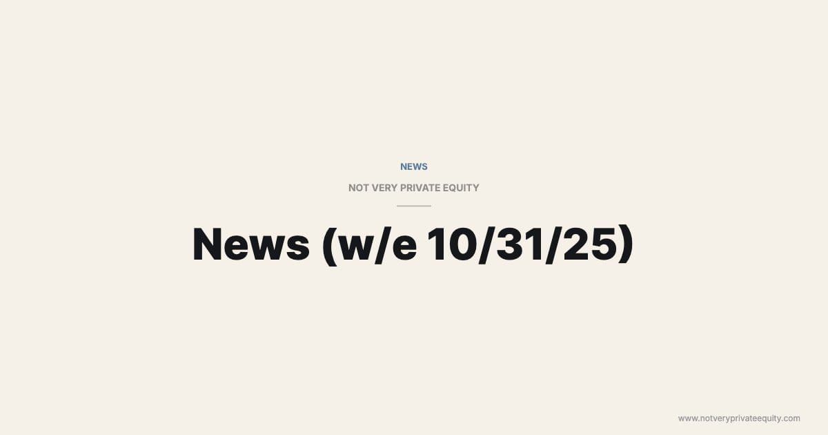 News (w/e 10/31/25)