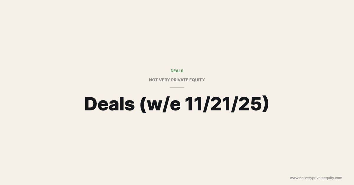 Deals (w/e 11/21/25)