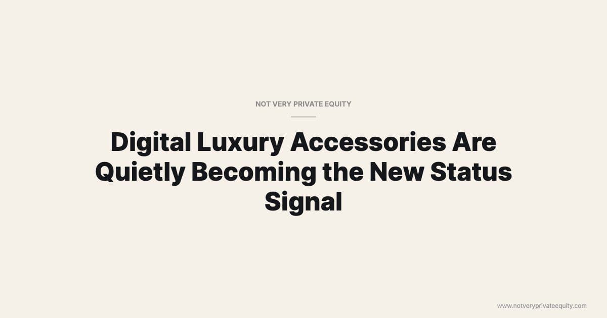 Digital Luxury Accessories Are Quietly Becoming the New Status Signal