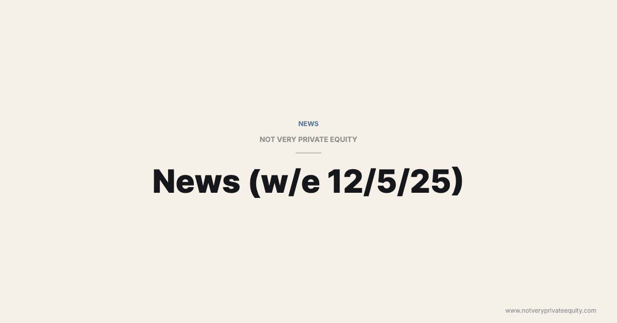 News (w/e 12/5/25)