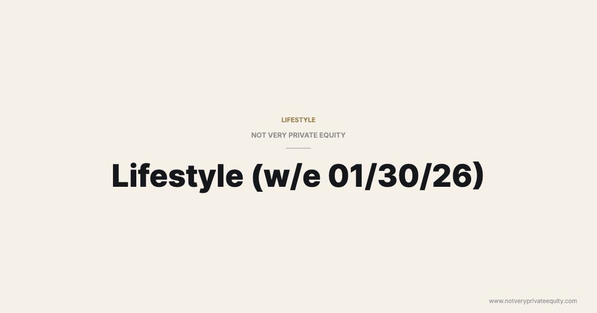 Lifestyle (w/e 01/30/26)