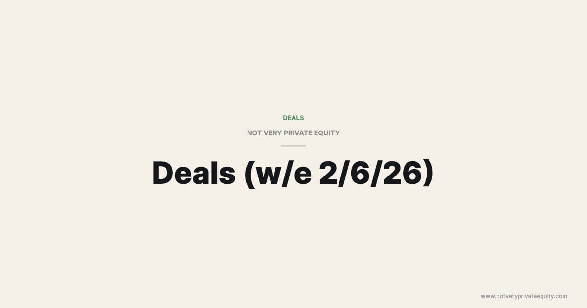Deals (w/e 2/6/26)